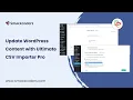 Update WordPress Content with WP Ultimate CSV Importer