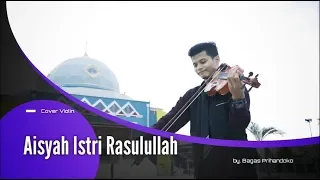 merinding alunan biolanya aisyah istri rasulullah cover violin