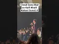 Download Lagu Crowd Gone Mad on Kaifi Khalil Singing Kahani Suno 2.0 at RampWalk Hum BCW #kahanisuno2 #kahanisuno2