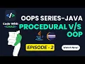 OOP vs Procedural in Java Clean Code Explained Code With Chad Java for Placements Ep 2
