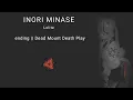 Download Lagu ending Dead Mount Death Play || INORI MINASE [ Lolite ]