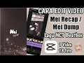 Download Lagu Cara Edit Mei Recap lagu NCT beatbox | Capcut