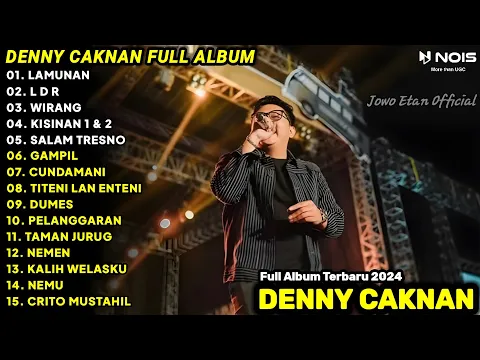 Download MP3 DENNY CAKNAN - LAMUNAN | FULL ALBUM TERBARU 2024 | LAGU JAWA TERBARU 2024