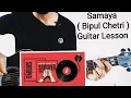 Samaya by @BipulChettri - guitar lesson