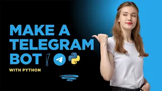 Build a Telegram Bot with Python in 5 Minutes Beginner Tutorial