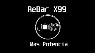 Resizable BAR en X99 Chinas | Habilitar mas potencia en Placas chinas