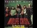 Download Lagu FAITH NO MORE: MIDLIFE CRISIS (16 STANCES REMIX)