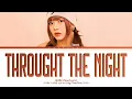 HANNI (NewJeans) Throught the Night (original: IU) Lyrics (Color Coded Lyrics)