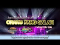 Download Lagu Dj ORANG YANG SALAH \u0026 CIRO CIRO CIREA Style bas nguk nguk,margoy
