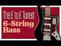 What is an E to E tuned 6-string bass