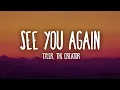 Download Lagu Tyler, The Creator - See You Again ft. Kali Uchis (Lyrics)