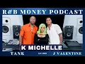 K Michelle R B MONEY Podcast Ep 69