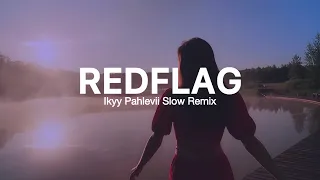 redflag rap ikyy pahlevii slow remix relaxing official lyric video 