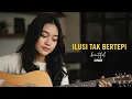Lagu ILUSI TAK BERTEPI - HIJAU DAUN ( COVER BY Loshu)