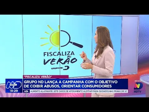 Fiscaliza Verão: Grupo ND lança campanha para coibir abusos e orientar consumidores