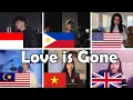 Who Sang it Better: SLANDER - Love is Gone (US,Vietnam,UK,Philippines,Indonesia,Malaysia)