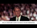 How To Save Your Marriage Billy Graham Classic Sermon