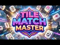 Tile Match Master Puzzle Mobile Game Gameplay Android