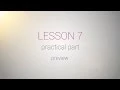 Preview Lesson 7 - practical part