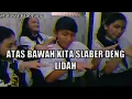 Download Lagu ATAS BAWAH KITA SLABER DNG LIDAH