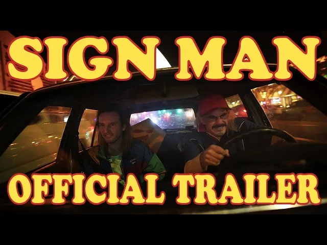 Sign Man (Official Trailer w/RELEASE DATE!!!)