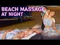 ASMR Full Body Massage on the BEACH at Night Natural Waves Sound Seaside Ambiance whispering