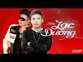Download Lagu LẠC ĐƯỜNG - PHẠM TRƯỞNG FT. LÂM CHẤN KHANG | AUDIO LYRIC