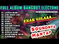 ALBUM DANGDUT ELECTONE TERLARIS PALING ENAK BUAT SANTAI LAGU LAWAS-LAUTAN MADU-DANGDUT ORGEN TUNGGAL