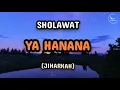 Download Lagu LIRIK SHOLAWAT || YA HANANA VERSI JIHARKAH || AN NAWAWI || LIRIK DAN TERJEMAHAN