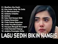 Download Lagu LAGU BUAT MANTAN PALING SEDIH 💔 LAGU SEDIH BIKIN NANGIS 💔SEDIH 2025