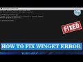 How To Fix Winget Error Winget is Not Recognized As An Internal Or External Command