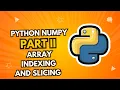 Python Numpy Part 2 Array Indexing and Slicing