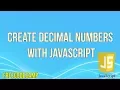 Create Decimal Numbers with JavaScript JavaScript Tutorial FreeCodeCamp