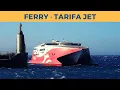 Download Lagu Arrival of ferry TARIFA JET, Tarifa (FRS)