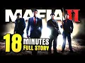 ENTIRE PLOT IN 18 MINUTES - MAFIA 2