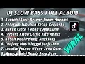 Download Lagu DJ SLOW BASS FULL ALBUM || RUNTAH (BIWIR BEUREUM BEUREUM JAWER HAYAM SLOW BASS TERBARU 2022