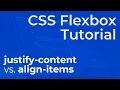 CSS Flexbox justify-content vs align-items - Beginner Flexbox Tutorial