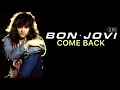 Download Lagu Bon Jovi - Come Back (Demo)