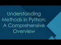 Understanding Methods in Python A Comprehensive Overview