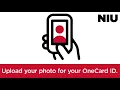 NIU Next Steps Upload your photo for your OneCard ID