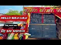 Lagu Hello sulu lulu 🔥dj Sai sapata tur tone mix 🤩
