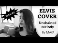 Lagu Unchained Melody - Elvis Presley (Cover by MAYA)