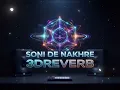 Soni De Nakhre x 3D Reverb Effects (Dsp)
