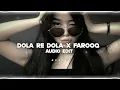 WELCOME TO THE PARTY (DOLA RE X FAROOQ) AUDIO EDIT