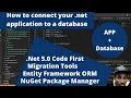 How to connect your net web application to the database using Code First Approach Net 5 0