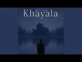 Download Lagu Khayala