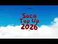 Lagu 2026 Soca Top Up By Travis World