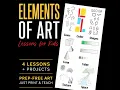 Elements of Art for Kids - 4 Complete Art Lessons with Printable Projects Templates