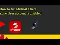 How to fix Afrihost Client Zone User account is disabled error