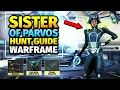 Sisters of Parvos Fast Hunt Guide 2024 Tenet Weapons Ephemeras Warframe